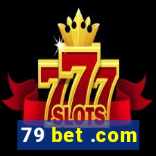 79 bet .com